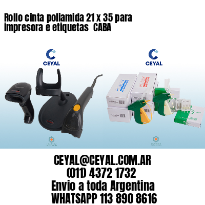 Rollo cinta poliamida 21 x 35 para impresora e etiquetas  CABA