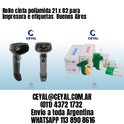 Rollo cinta poliamida 21 x 82 para impresora e etiquetas  Buenos Aires
