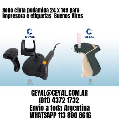 Rollo cinta poliamida 24 x 149 para impresora e etiquetas  Buenos Aires