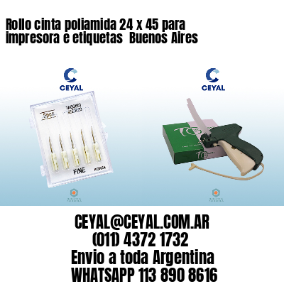 Rollo cinta poliamida 24 x 45 para impresora e etiquetas  Buenos Aires