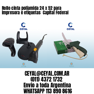 Rollo cinta poliamida 24 x 52 para impresora e etiquetas  Capital Federal