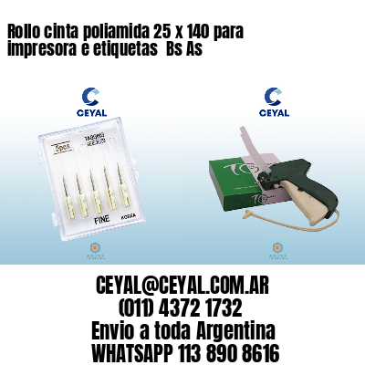 Rollo cinta poliamida 25 x 140 para impresora e etiquetas  Bs As