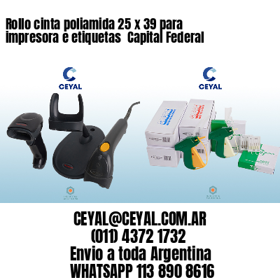 Rollo cinta poliamida 25 x 39 para impresora e etiquetas  Capital Federal