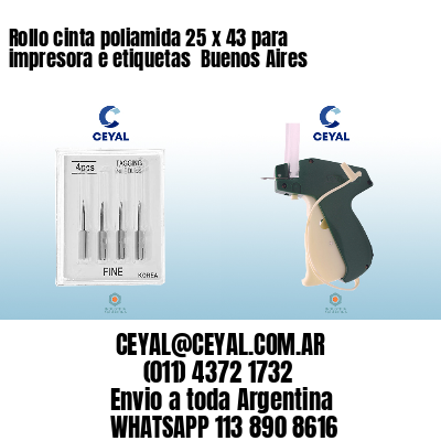 Rollo cinta poliamida 25 x 43 para impresora e etiquetas  Buenos Aires