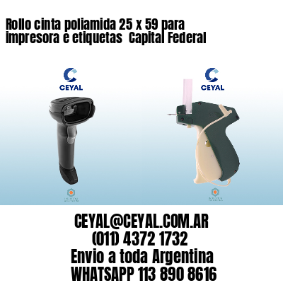 Rollo cinta poliamida 25 x 59 para impresora e etiquetas  Capital Federal