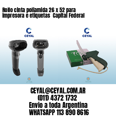 Rollo cinta poliamida 26 x 52 para impresora e etiquetas  Capital Federal