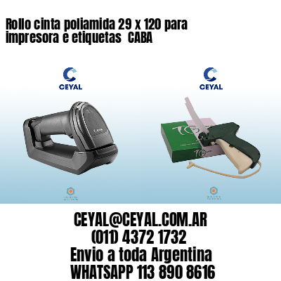 Rollo cinta poliamida 29 x 120 para impresora e etiquetas  CABA