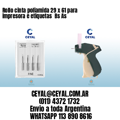 Rollo cinta poliamida 29 x 61 para impresora e etiquetas  Bs As