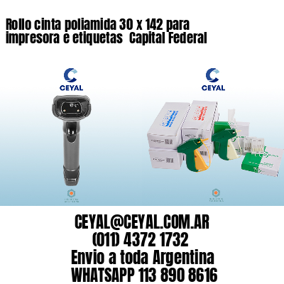 Rollo cinta poliamida 30 x 142 para impresora e etiquetas  Capital Federal