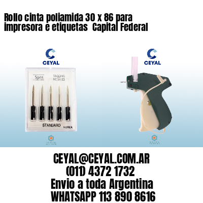 Rollo cinta poliamida 30 x 86 para impresora e etiquetas  Capital Federal