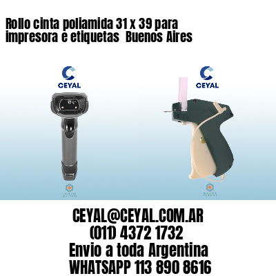 Rollo cinta poliamida 31 x 39 para impresora e etiquetas  Buenos Aires