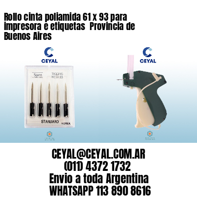 Rollo cinta poliamida 61 x 93 para impresora e etiquetas  Provincia de Buenos Aires