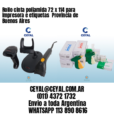 Rollo cinta poliamida 72 x 114 para impresora e etiquetas  Provincia de Buenos Aires