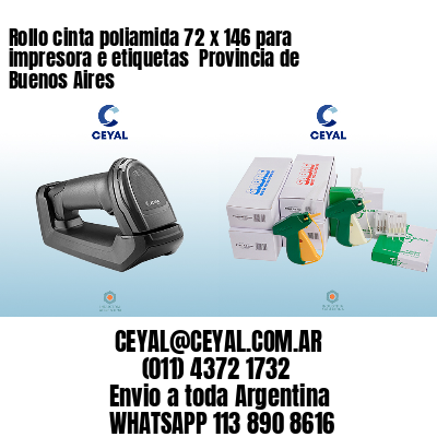 Rollo cinta poliamida 72 x 146 para impresora e etiquetas  Provincia de Buenos Aires