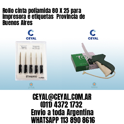 Rollo cinta poliamida 80 X 25 para impresora e etiquetas  Provincia de Buenos Aires