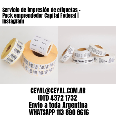Servicio de impresión de etiquetas – Pack emprendedor Capital Federal | Instagram