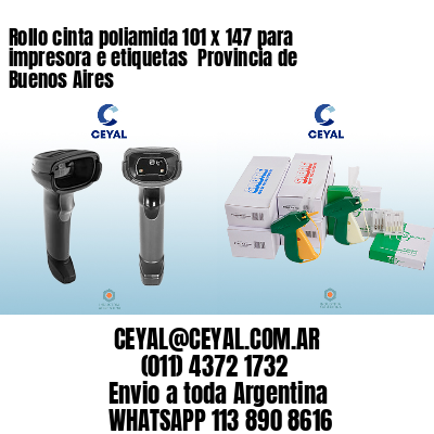 Rollo cinta poliamida 101 x 147 para impresora e etiquetas  Provincia de Buenos Aires