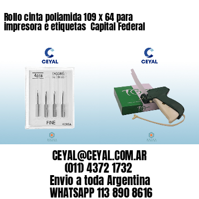 Rollo cinta poliamida 109 x 64 para impresora e etiquetas  Capital Federal