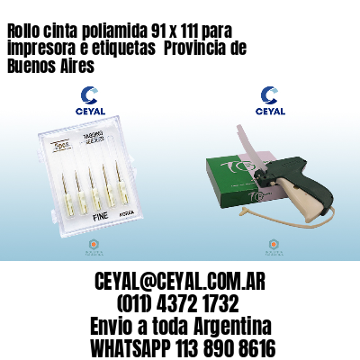 Rollo cinta poliamida 91 x 111 para impresora e etiquetas  Provincia de Buenos Aires