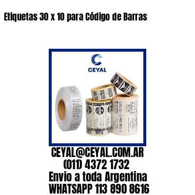 Etiquetas 30 x 10 para Código de Barras