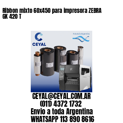 Ribbon mixto 60×450 para impresora ZEBRA GK 420 T