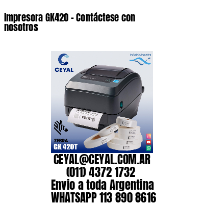 impresora GK420 – Contáctese con nosotros