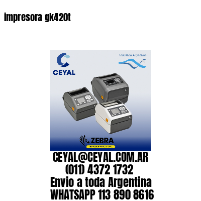 impresora gk420t