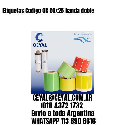 Etiquetas Codigo QR 50x25 banda doble