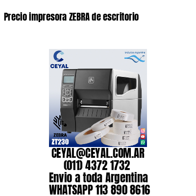 Precio impresora ZEBRA de escritorio