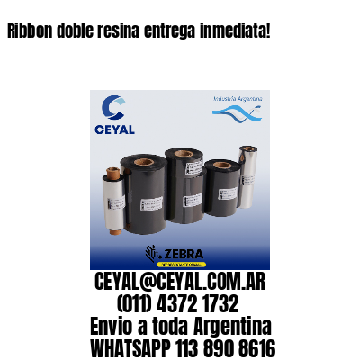 Ribbon doble resina entrega inmediata!