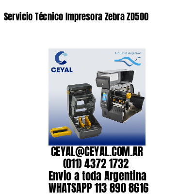 Servicio Técnico Impresora Zebra ZD500