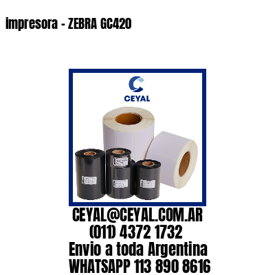 impresora – ZEBRA GC420