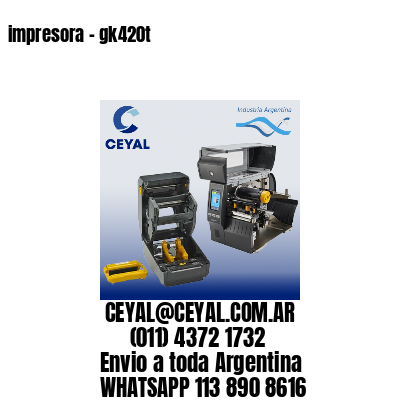 impresora - gk420t