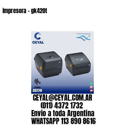 impresora – gk420t