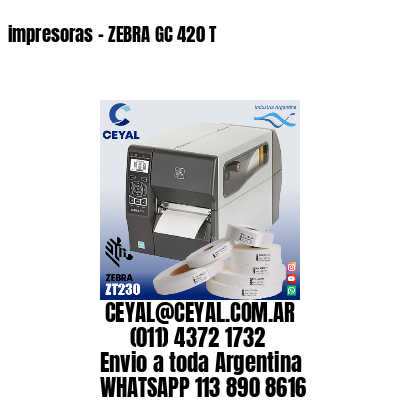 impresoras – ZEBRA GC 420 T