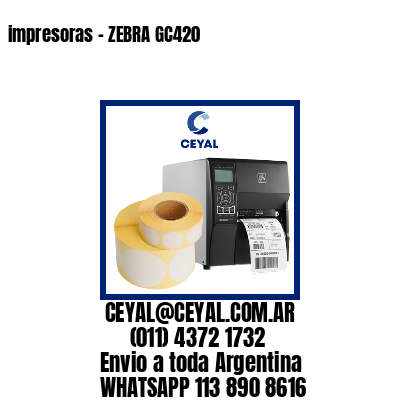 impresoras – ZEBRA GC420