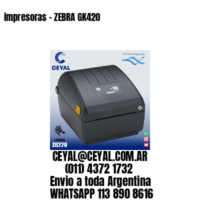 impresoras – ZEBRA GK420