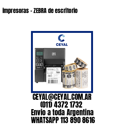 impresoras – ZEBRA de escritorio