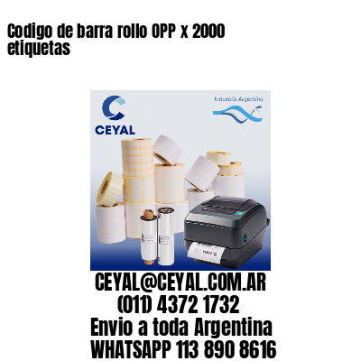 Codigo de barra rollo OPP x 2000 etiquetas