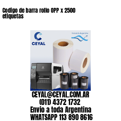 Codigo de barra rollo OPP x 2500 etiquetas