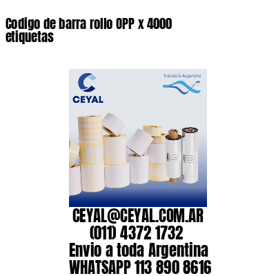 Codigo de barra rollo OPP x 4000 etiquetas