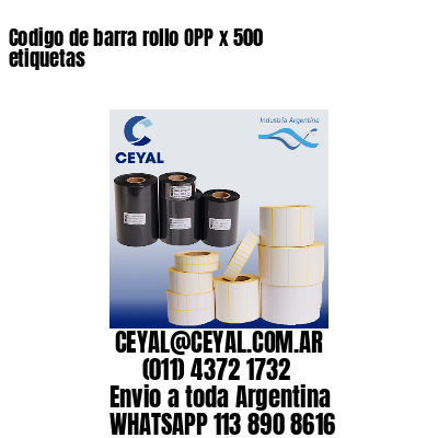 Codigo de barra rollo OPP x 500 etiquetas