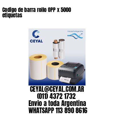 Codigo de barra rollo OPP x 5000 etiquetas