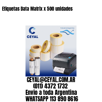 Etiquetas Data Matrix x 500 unidades