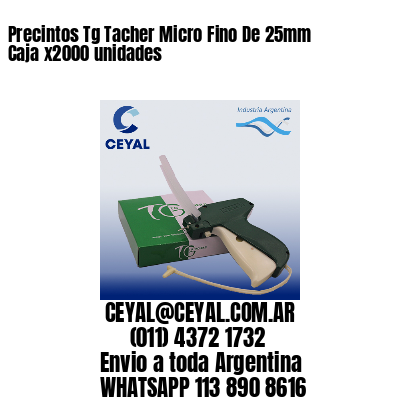 Precintos Tg Tacher Micro Fino De 25mm Caja x2000 unidades