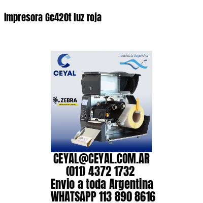 impresora Gc420t luz roja