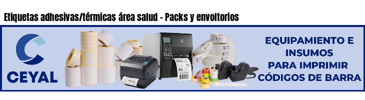 Etiquetas adhesivas/térmicas área salud - Packs y envoltorios