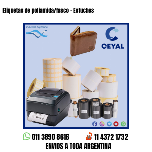 Etiquetas de poliamida/fasco – Estuches