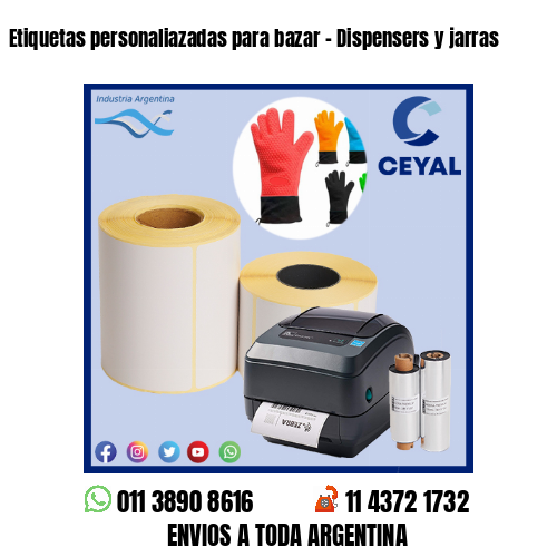 Etiquetas personaliazadas para bazar - Dispensers y jarras