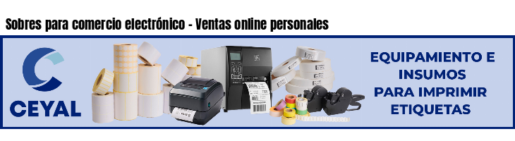 Sobres para comercio electrónico - Ventas online personales